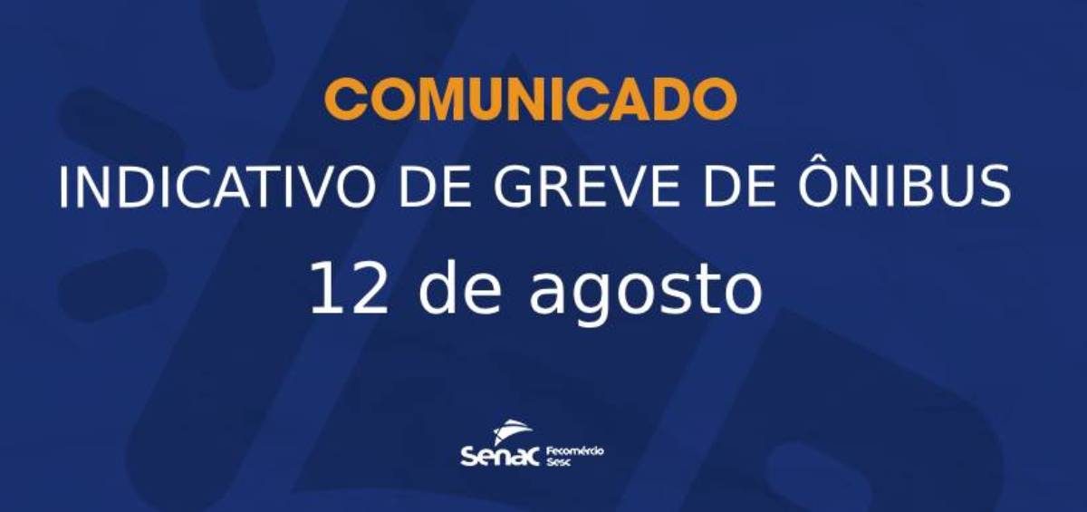 Comunicado greve de ônibus em 12 de agosto