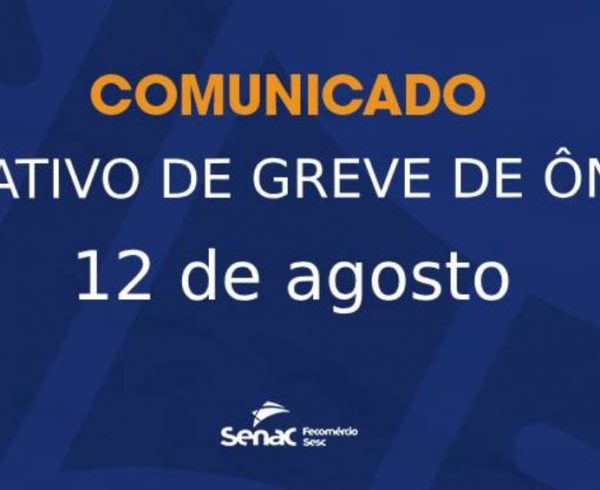 Comunicado greve de ônibus em 12 de agosto